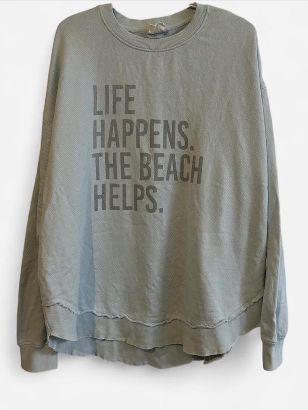 Graphic Sweatshirt "Life Happens. The Beach Helps." - Light Blue